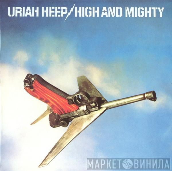  Uriah Heep  - High And Mighty