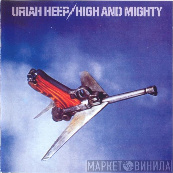  Uriah Heep  - High And Mighty