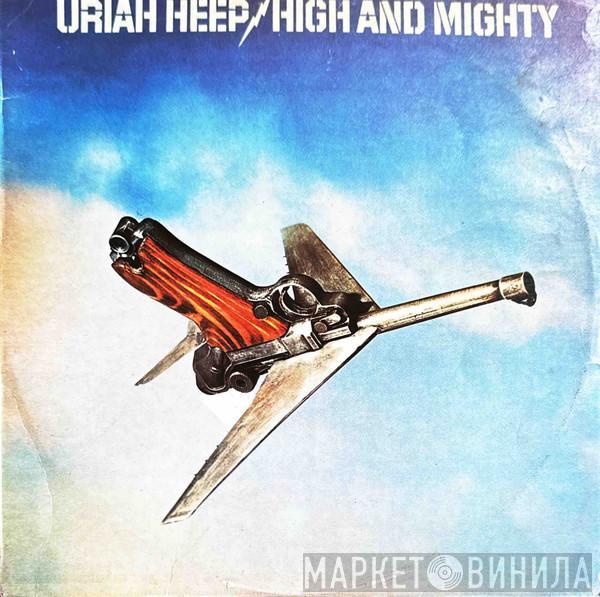  Uriah Heep  - High And Mighty