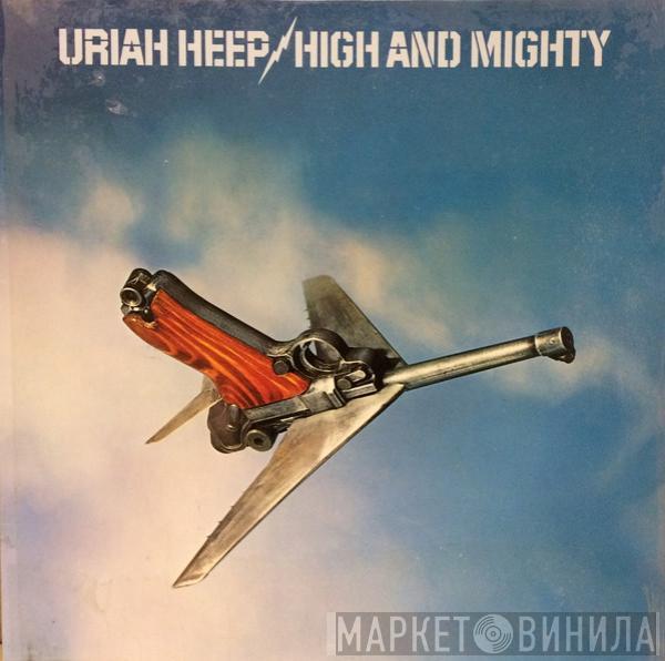  Uriah Heep  - High And Mighty