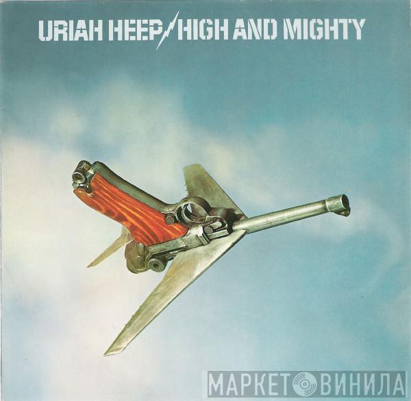  Uriah Heep  - High And Mighty