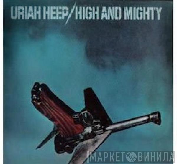  Uriah Heep  - High And Mighty