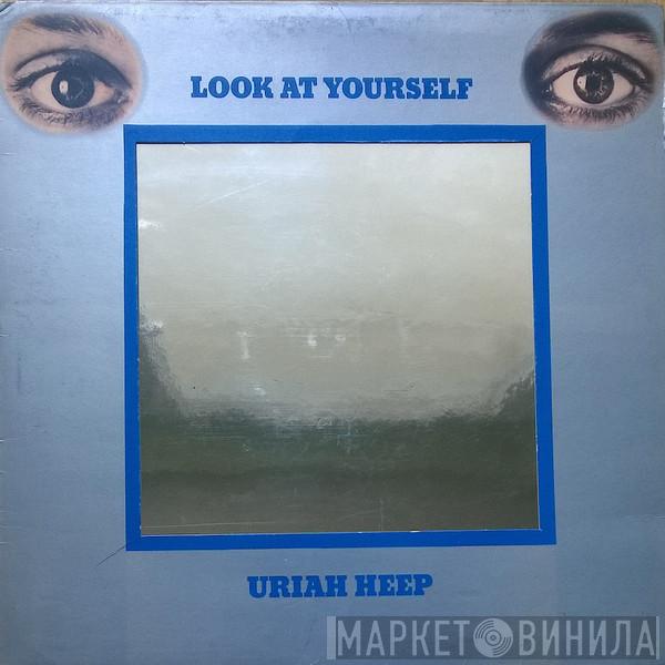 Uriah Heep - Look At Yourself