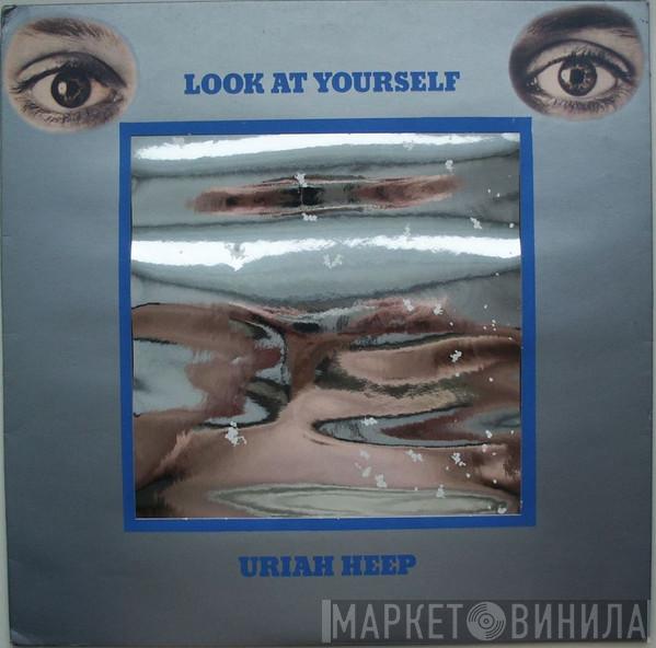 Uriah Heep - Look At Yourself