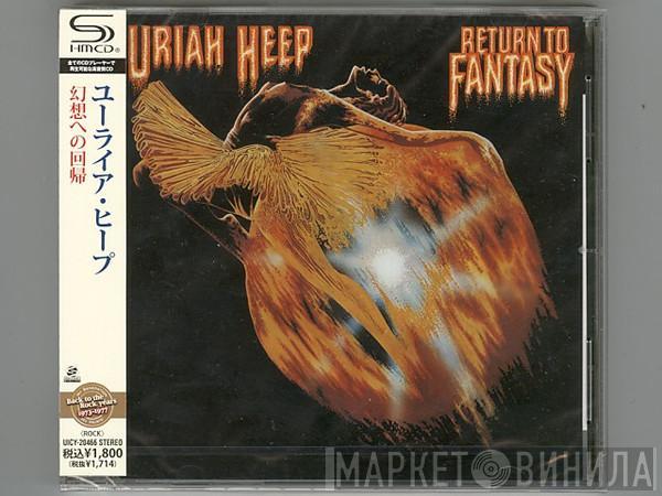  Uriah Heep  - Return To Fantasy