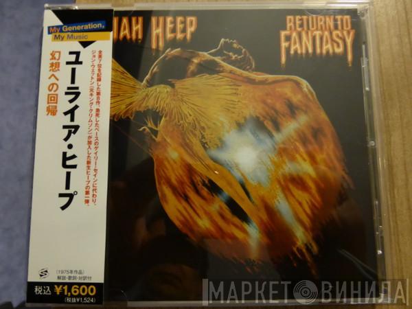  Uriah Heep  - Return To Fantasy