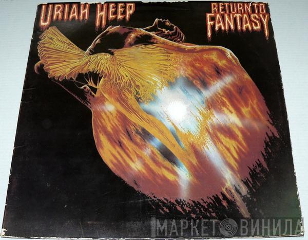  Uriah Heep  - Return To Fantasy