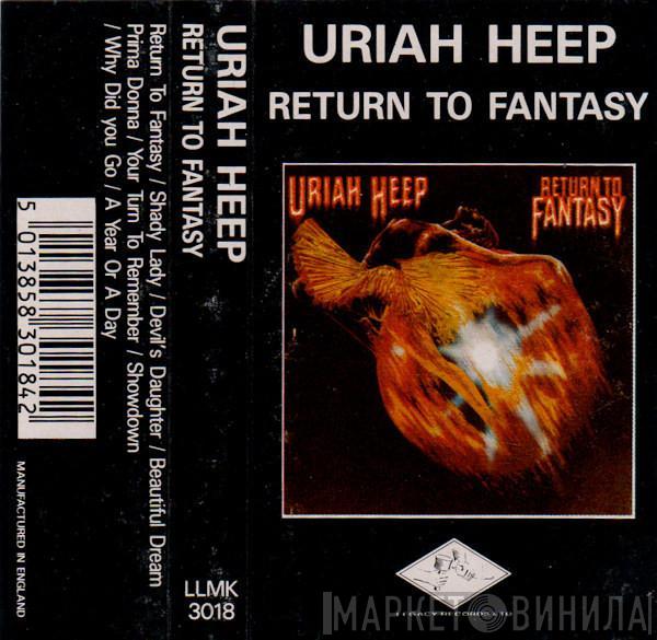  Uriah Heep  - Return To Fantasy