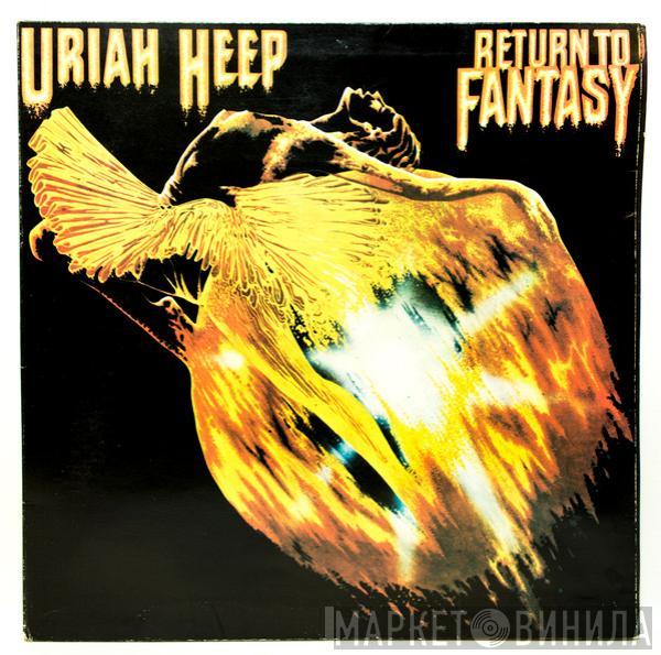  Uriah Heep  - Return to Fantasy