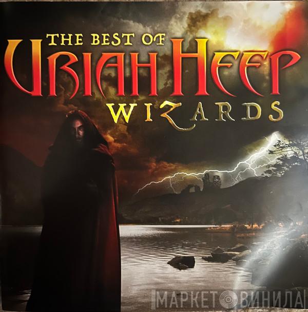 Uriah Heep - The Best Of Uriah Heep - Wizards
