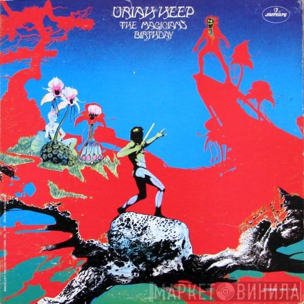  Uriah Heep  - The Magician's Birthday