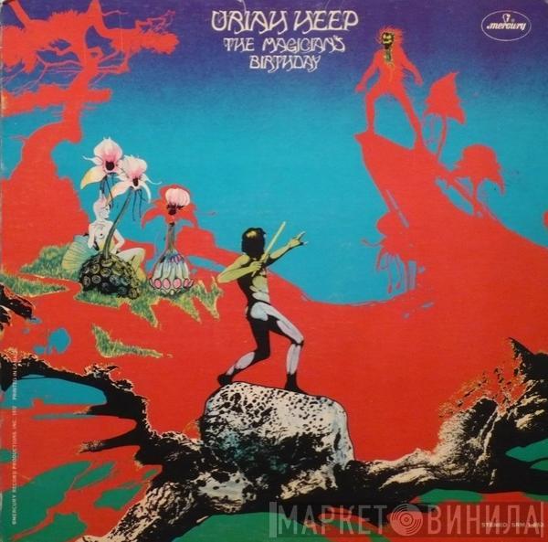  Uriah Heep  - The Magician's Birthday