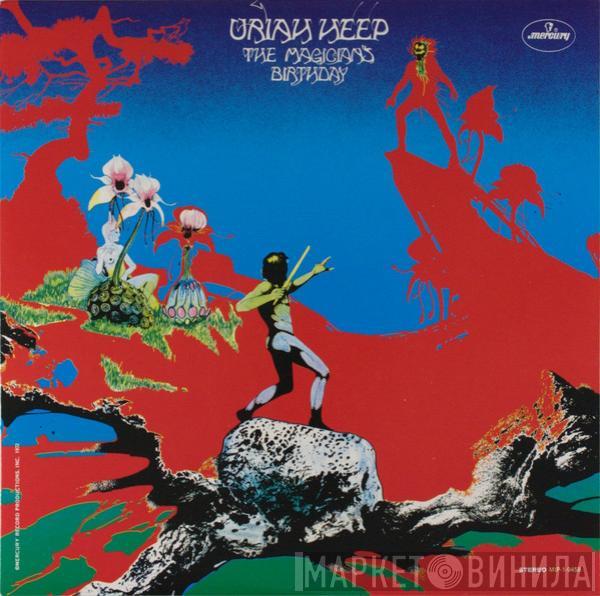  Uriah Heep  - The Magician's Birthday