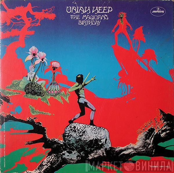  Uriah Heep  - The Magician's Birthday