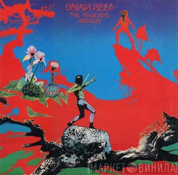 Uriah Heep  - The Magician's Birthday