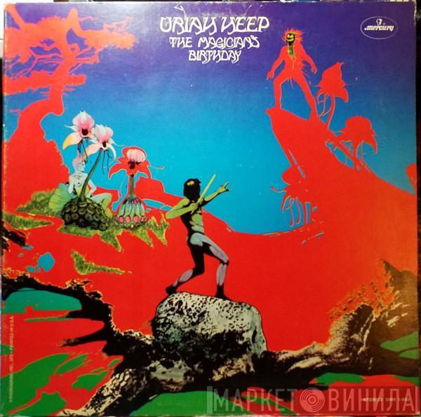  Uriah Heep  - The Magician's Birthday