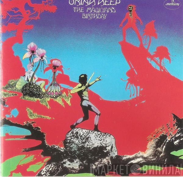  Uriah Heep  - The Magician's Birthday