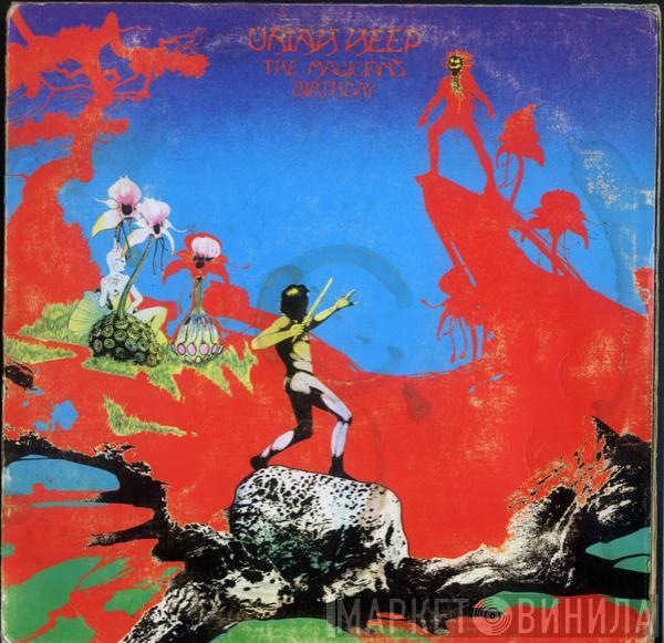  Uriah Heep  - The Magician's Birthday