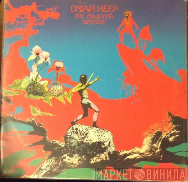  Uriah Heep  - The Magician's Birthday