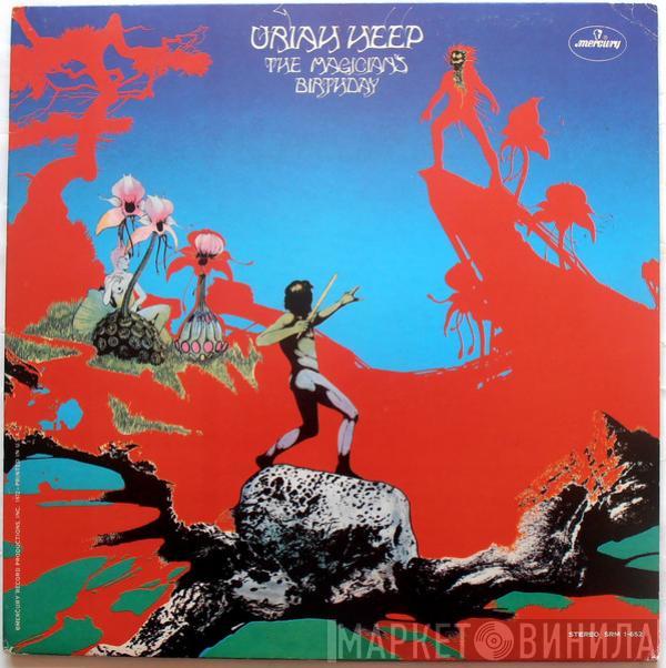  Uriah Heep  - The Magician's Birthday