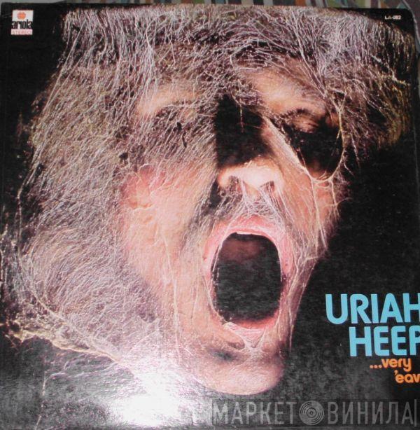 Uriah Heep  - Very 'Eavy ... Very 'Umble