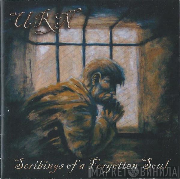 Urn  - Scribings Of A Forgotten Soul