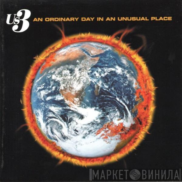  Us3  - An Ordinary Day In An Unusual Place