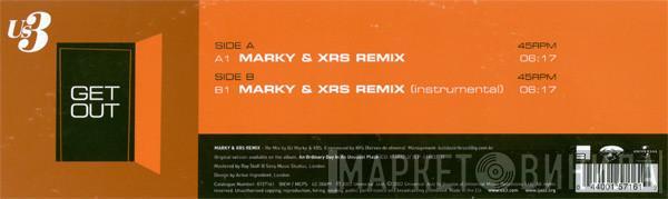 Us3 - Get Out (Marky & XRS Remixes)