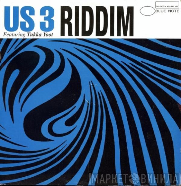 Us3, Tukka Yoot - Riddim