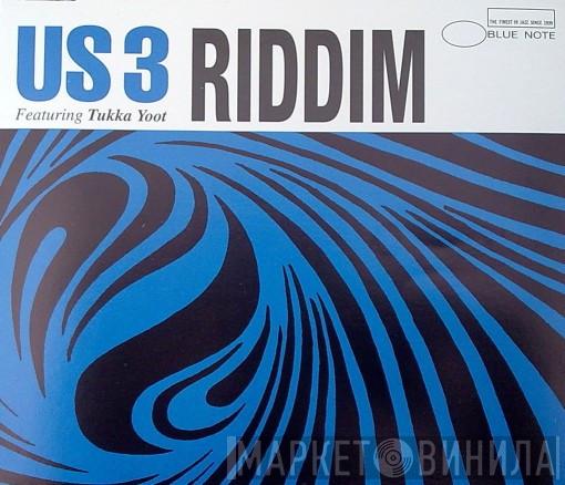 Us3, Tukka Yoot - Riddim