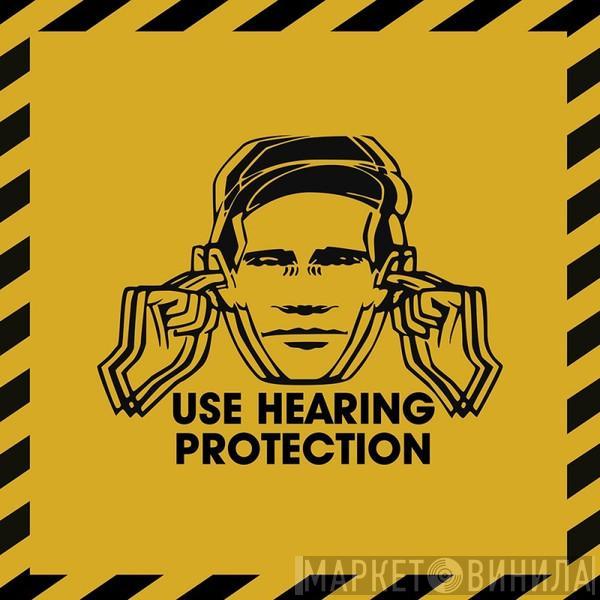  - Use Hearing Protection: Factory Records 1978-79
