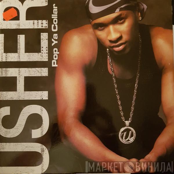 Usher - Pop Ya Collar