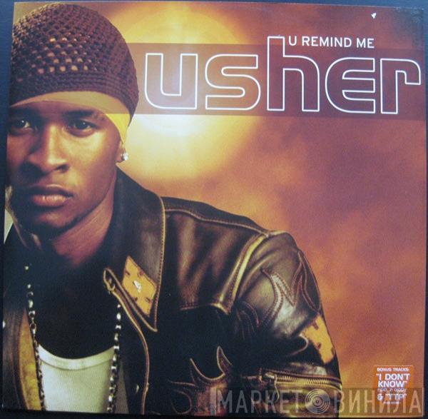  Usher  - U Remind Me