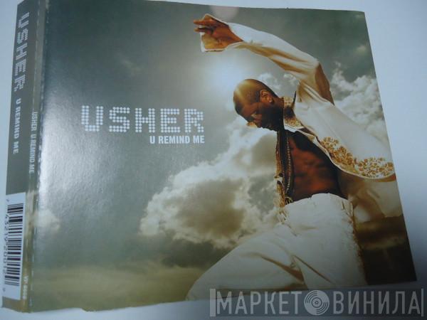  Usher  - U Remind Me