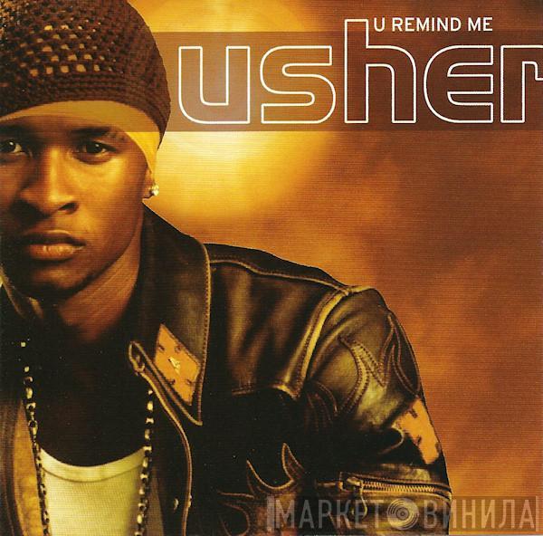  Usher  - U Remind Me