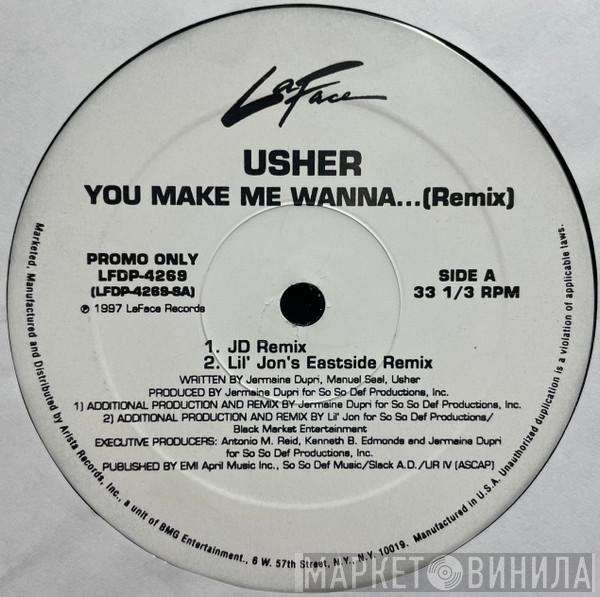  Usher  - You Make Me Wanna... (Remix)