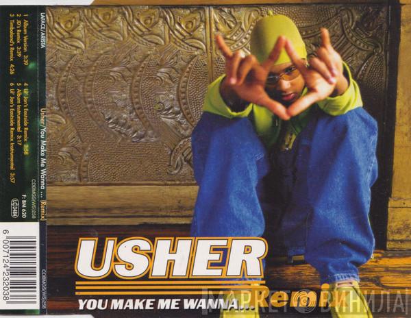  Usher  - You Make Me Wanna...