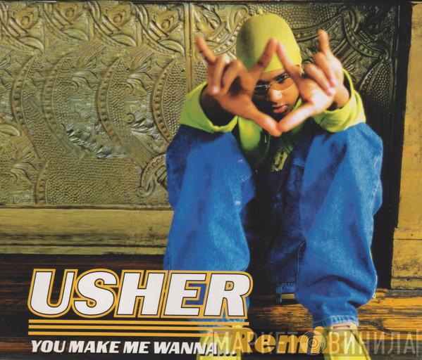  Usher  - You Make Me Wanna... (Remix)