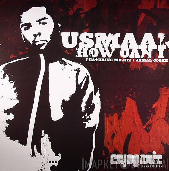 Usmaan Mr. Riz Jamal Cooke  - How Can I / You're The Same