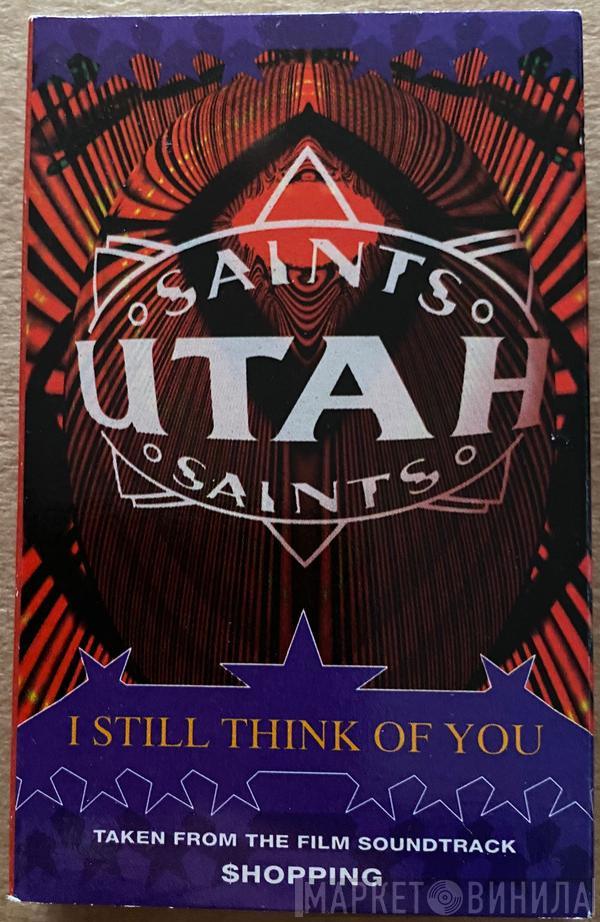 Utah Saints - I Still Think Of You