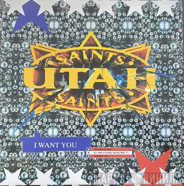  Utah Saints  - I Want You