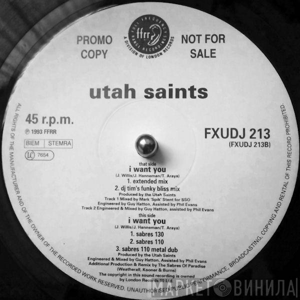  Utah Saints  - I Want You
