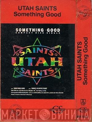  Utah Saints  - Something Good