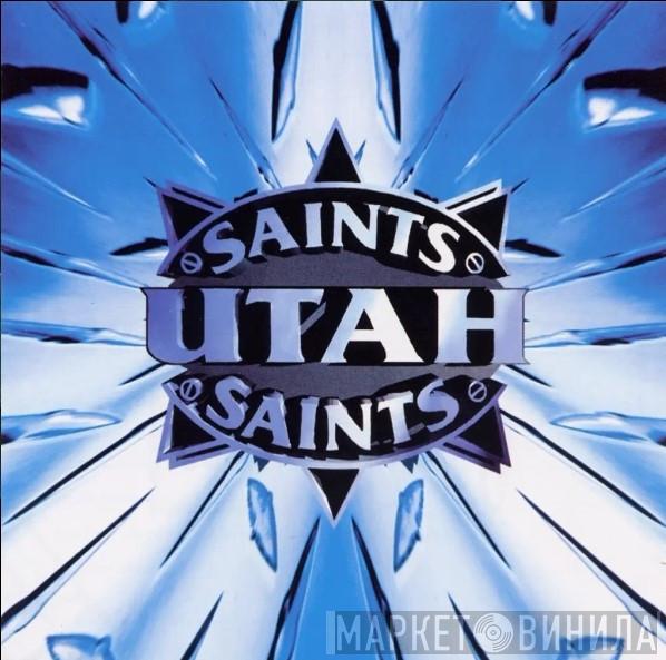 Utah Saints - Utah Saints