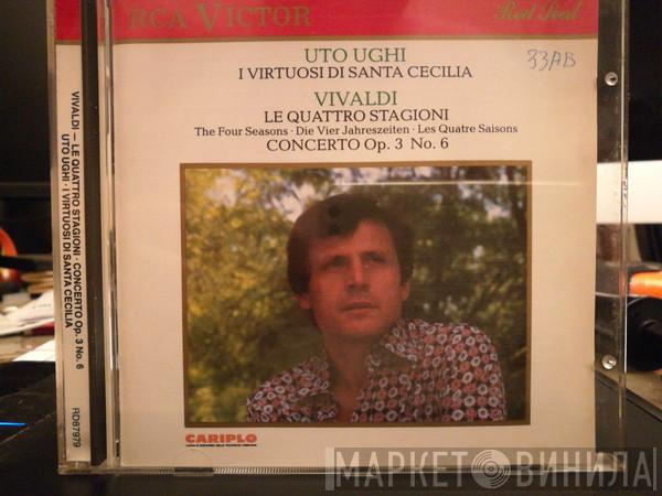 Uto Ughi, I Virtuosi di Santa Cecilia, Antonio Vivaldi - Le Quattro Stagioni - Concerto Op. 3 No. 6