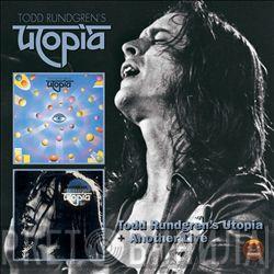 Utopia  - Todd Rundgren's Utopia/Another Live