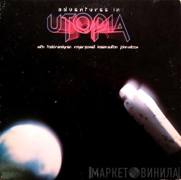 Utopia  - Adventures In Utopia
