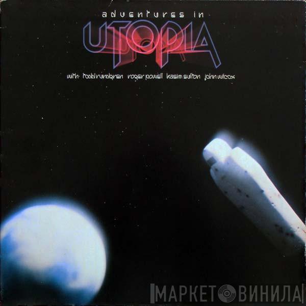 Utopia  - Adventures In Utopia