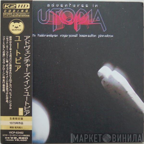  Utopia   - Adventures In Utopia