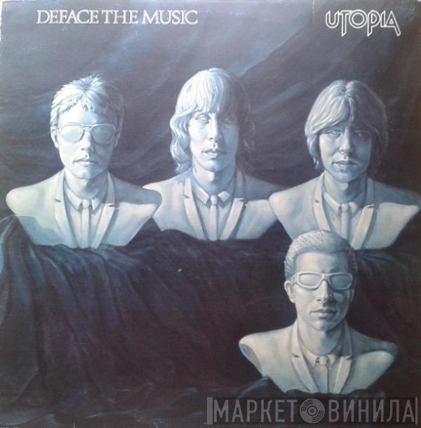 Utopia  - Deface The Music